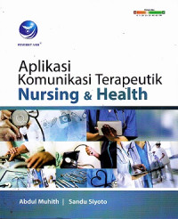 Image of Aplikasi Komunikasi Terapeutik Nursing & Health