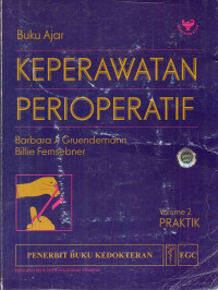 Image of Buku Ajar: Keperawatan Perioperatif Vol.2 (Praktik)