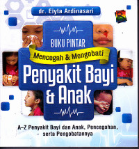 Image of Buku Pintar Mencegah & Mengobati Penyakit Bayi & Anak