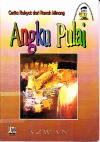 Image of Cerita Rakyat dari Ranah Minang : Angku Pulai