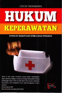 Image of Hukum Keperawatan : Panduan Hukum dan Etika Bagi Perawat