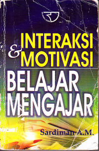 Image of Interaksi & Motivasi Belajar Mengajar