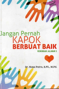 Image of Jangan Pernah Kapok Berbuat Baik