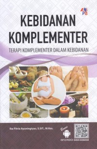 Image of Kebidanan Komplementer : Terapi Komplementer dalam Kebidanan