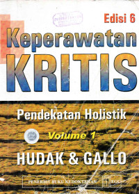 Image of Keperawatan Kritis : Pendekatan Holistik, Vol.1 Ed.6