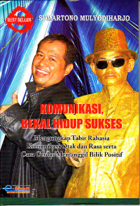 Image of Komunikasi, Bekal Hidup Sukses