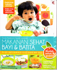 Image of Makanan Sehat Bayi & Batita : Plus Informasi Gizi dan MP-ASI