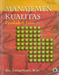 Image of Manajemen Kualitas : Produk & Jasa