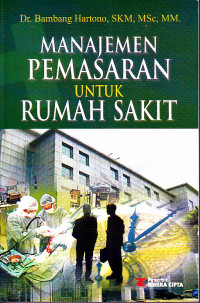 Image of Manajemen Pemasaran untuk Rumah Sakit
