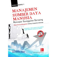 Image of Manajemen Sumber Daya Manusia : Mencapai Keunggulan Bersaing