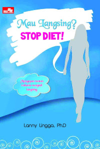Image of Mau Langsing? Stop Diet!