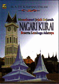 Image of Menelusuri Jejak Sejarah Nagari Kurai Beserta Lembaga Adatnya