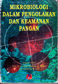 Image of Mikrobiologi Dalam Pengolahan dan Keamanan Pangan