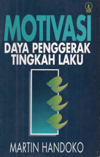 Image of Motivasi Daya Penggerak Tingkah Laku
