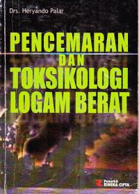 Image of Pencemaran Dan Toksikologi Logam Berat Cet. 4
