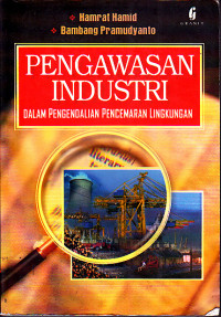 Image of Pengawasan Industri : Dalam Pengendalian Pencemaran Lingkungan