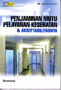 Image of Penjaminan Mutu Pelayanan Kesehatan & Akseptabilitas