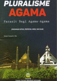 Image of Pluralisme Agama: Parasit bagi Agama-Agama