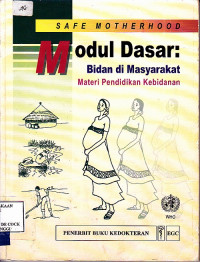 Image of Safe Motherhood : Bidan Di Masyarakat