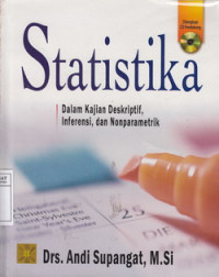 Image of Statistika dalam Kajian Deskriptif, Inferensi, dan Nonparametrik