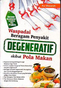 Image of Waspadai Beragam Penyakit Degeneratif Akibat Pola Makan